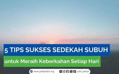 5 Tips Sukses Sedekah Subuh untuk Meraih Keberkahan Setiap Hari