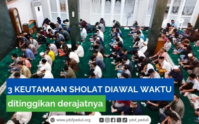 3 Keutamaan Shalat di Awal Waktu, Ditinggikan Derajatnya