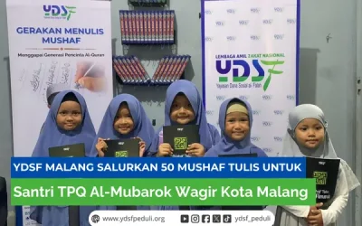 Yayasan Dana Sosial Al-Falah (YDSF Malang) Salurkan Mushaf Tulis di TPQ Al-Mubarok Wagir Malang
